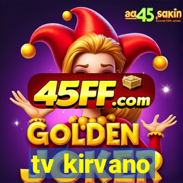tv kirvano
